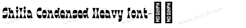 Shilia Condensed Heavy font字体转换
